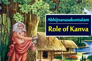 Role of Kanva in Abhijnanasakuntalam (CC - I) 