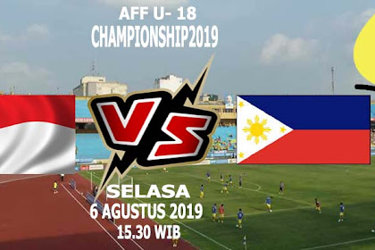 PREDIKSI TIMNAS INDONESIA U- 18 VS FILIPINA 6 AGUSTUS 2019