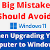 One Big Mistake You Should Avoid When Upgrading Your Computer to Windows 11