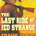 THE LAST RIDE OF JED STRANGE