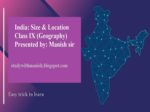 India Size & Location Ch-1st Class 9th (Geography)