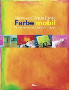 Farbe mobil: Farbenergien erfolgreich nutzen