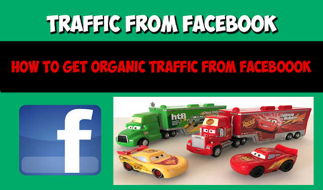 How To Get Organic Traffic From Facebook