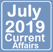 जुलाई 2019 करेंट अफेयर्स