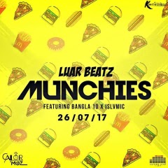 (Reggae) Luar Beatz - Munchies (feat. Bangla 10 & Islamic) (2017) 