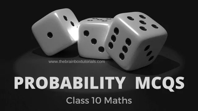 Probability MCQ Class 10 Maths