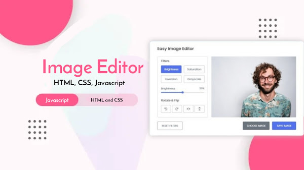 How To Make An Image Editor in HTML CSS & JavaScript