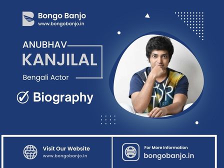 Anubhav Kanjilal Biography