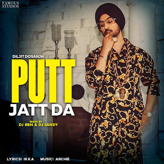 Putt Jatt Da Remix - Single By Diljit Dosanjh, DJ RBN, DJ Sandy [iTunes Plus m4a]