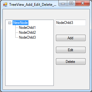  How To Insert Update Delete Selected Node From TreeView Using C C# Add, Edit, Remove TreeView Node