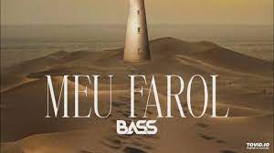 BASS - Meu Farol | Download Music MP3