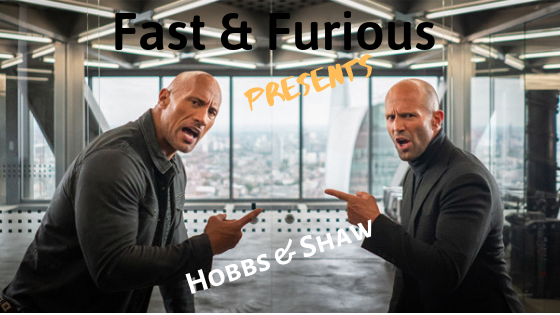  Download Fast & Furious Presents Hobbs & Shaw (Aug 2019)  Full Movie In Hindi