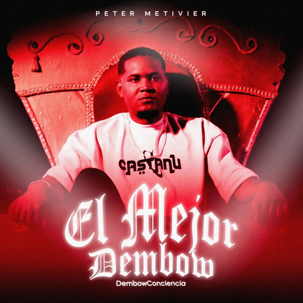 Peter Metivier – El Mejor Dembow 2023