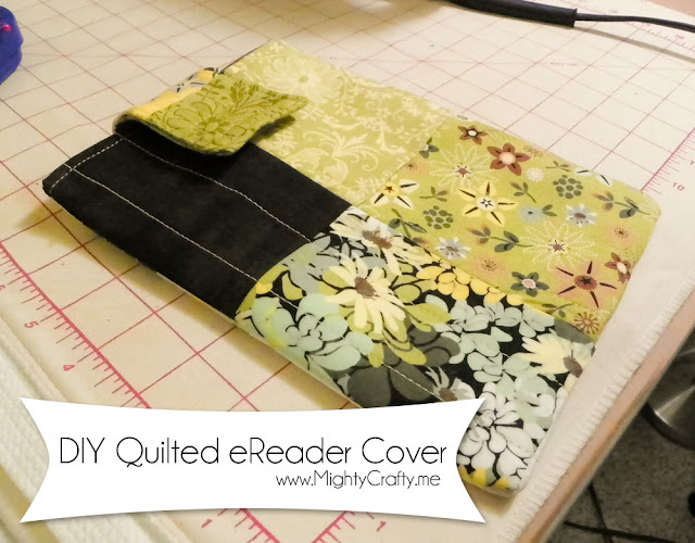 DIY Quilted eReader Cover - www.MightyCrafty.me