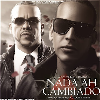 Daddy Yankee - Nada Ha Cambiado (ft. Divino)