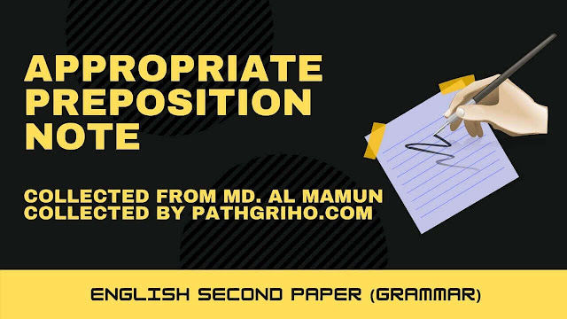 Appropriate Preposition Note for JSC, SSC and HSC (PDF Download)