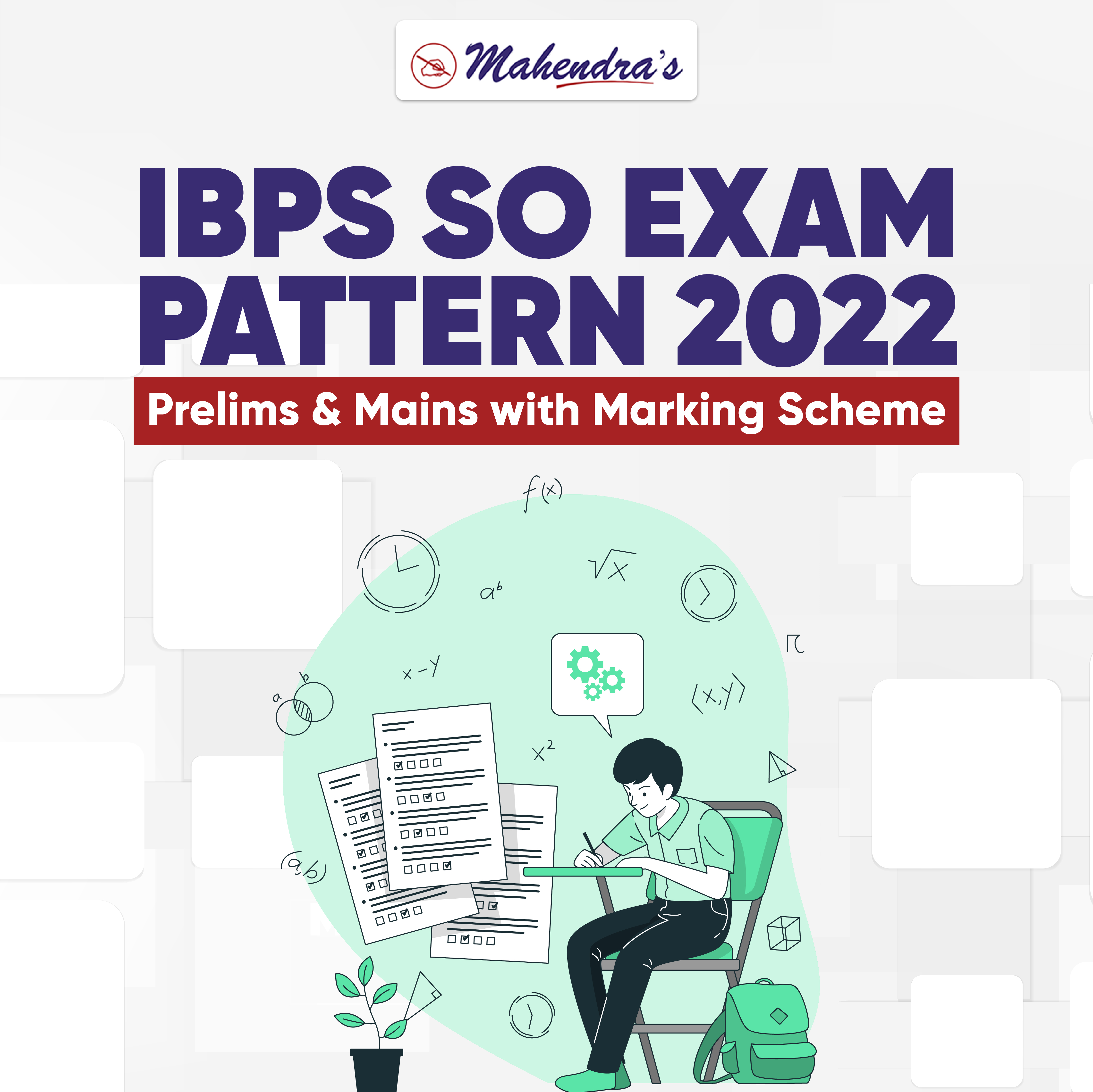 IBPS SO Exam Pattern 2022 - Prelims & Mains with Marking Scheme