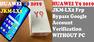 FRP Bypass Google account Huawei Y9 2019 JKM-LX2 Without PC