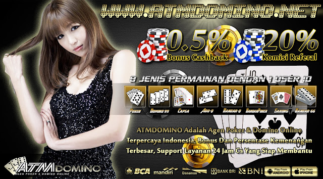 ATMDOMINO.COM AGEN POKER | AGEN DOMINO | AGEN CAPSA | POKER ONLINE TERPERCAYA | DOMINO ONLINE