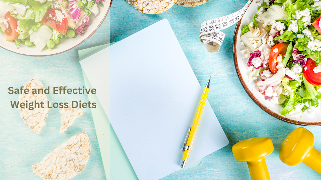 Safe and Effective Weight Loss Diets
