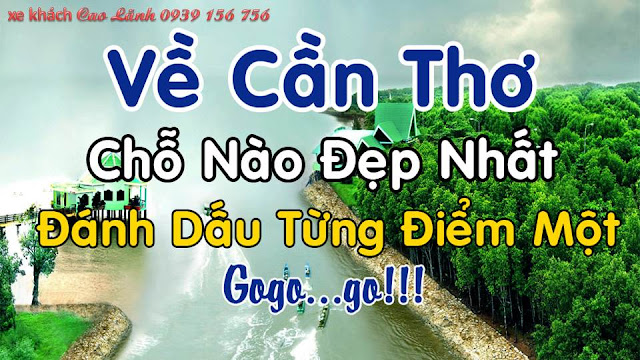 VỀ CẦN THƠ CHỖ NÀO ĐẸP NHẤT