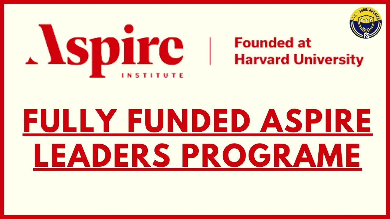 Fully Funded Harvard University Aspire Leaders Program 2023