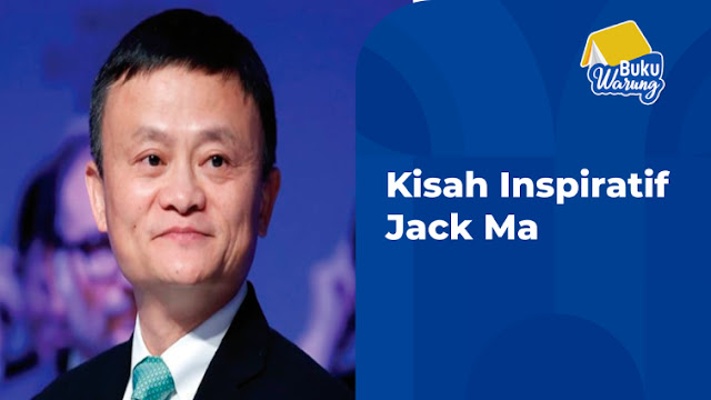 Dari Keterbatasan Menuju Kesuksesan: Kisah Inspiratif Jack Ma, Pendiri Alibaba