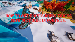 How to get points doing tricks with dirt bike in Fortnite