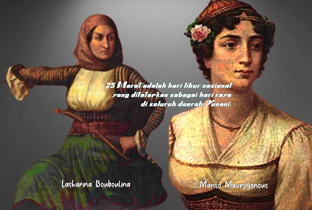 Pejuang wanita Manto Mavrogenous dan Laskarina Bouboulina Hari ini 25 Maret dirayakan di seluruh daerah Yunani