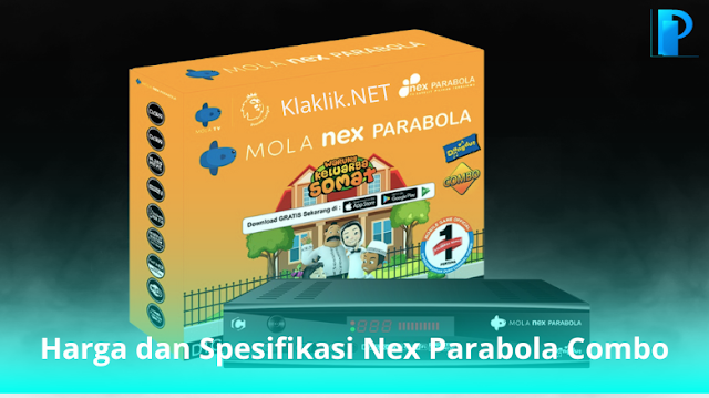 Harga dan Spesifikasi Receiver Nex Parabola Combo