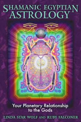 Shamanic Egyptian Astrology Book Now Available