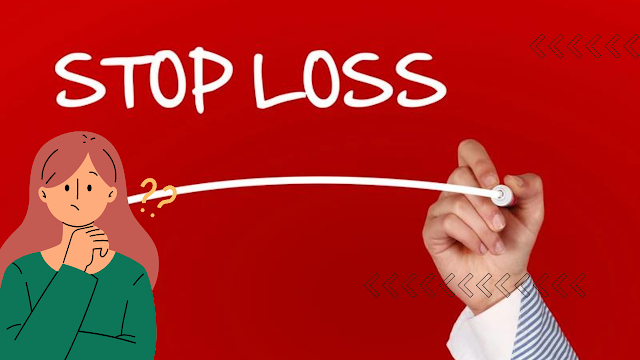 What is Stop loss? स्टॉप लॉस क्या है?