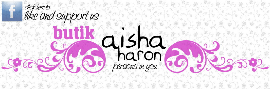 FB Fanpage: Butik Aisha Haron