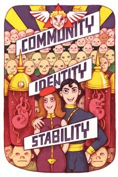 "Comunidad, Identidad, Estabilidad" (el lema del Estado Munidal)