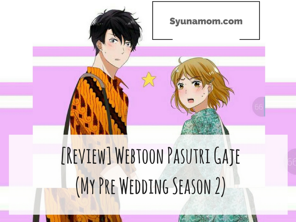 WEBTOON Pasutri Gaje My Pre Wedding Season 2 Mommy Blogger