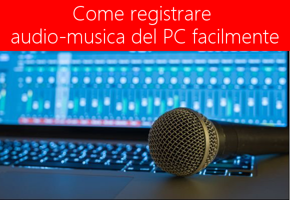 Come registrare l'audio del PC senza mixer stereo