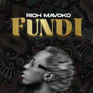 ALBUM: Rich Mavoko - FUNDI - Download Mp3 Full Album 