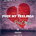 Real Moz - Fuck My Feelings (EP) [Download]