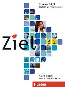 Ziel B2, Band 2: Deutsch als Fremdsprache / Paket Kursbuch und Arbeitsbuch mit Lerner-CD-ROM