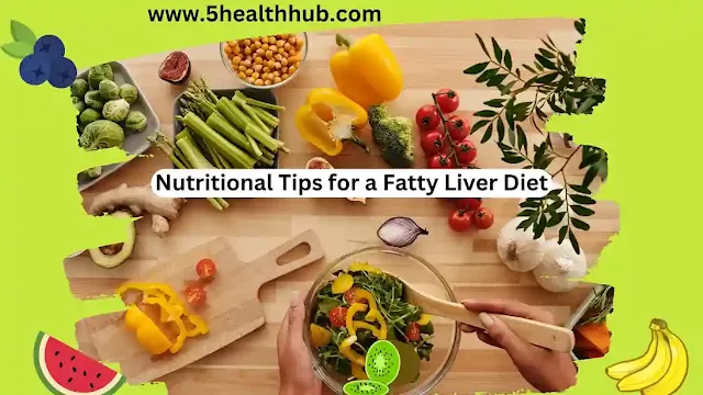 Nutritional Tips for a Fatty Liver Diet