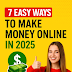 7 Easy Ways to Make Money Online in 2025