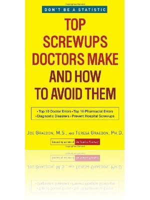 Top Screwups Doctors Make and How to Avoid Them 