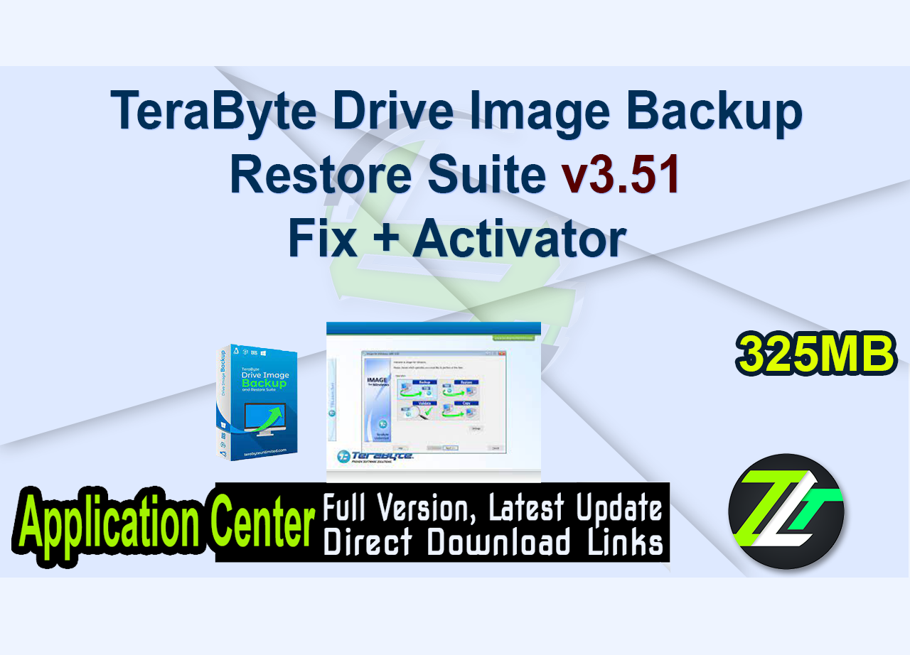 TeraByte Drive Image Backup  Restore Suite v3.51   Fix + Activator