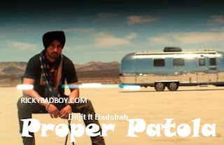 Diljit - Proper Patola Lyrics feat. Badshah | MP3 Download