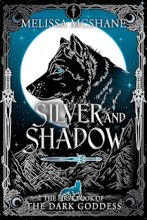 Silver and Shadow - The First Book of the Dark Goddess book promotion by Melissa McShane