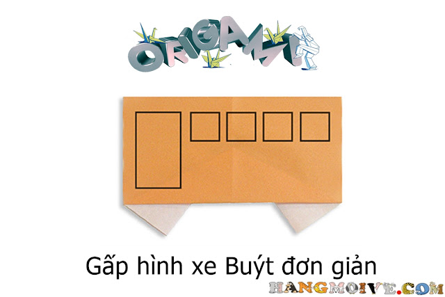 Hướng dẫn cách gấp xe Bus bằng giấy đơn giản - Xếp hình Origami với Video clip 