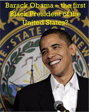 Barack Obama U.S. first black President