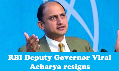 RBI Deputy Governor Viral Acharya resigns 6 months before his term ends