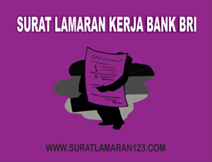 Contoh Surat Lamaran Kerja di Bank BRI - Contoh Surat ...