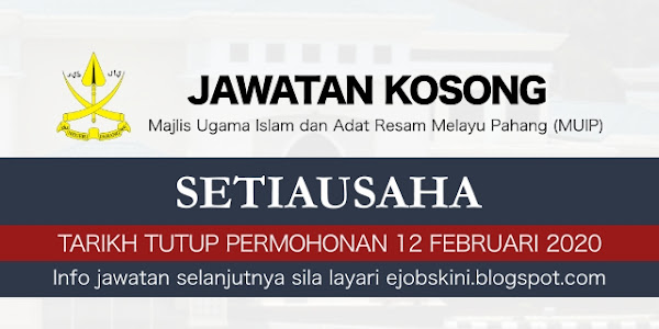 Jawatan Kosong MUIP Februari 2020